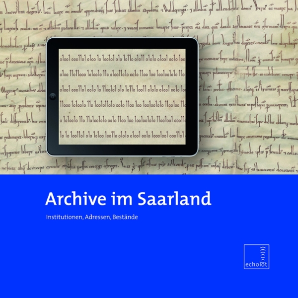 Kleine Echolot-Reihe: Archive im Saarland