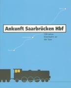 Cover von Ankunft Saarbrücken Hbf