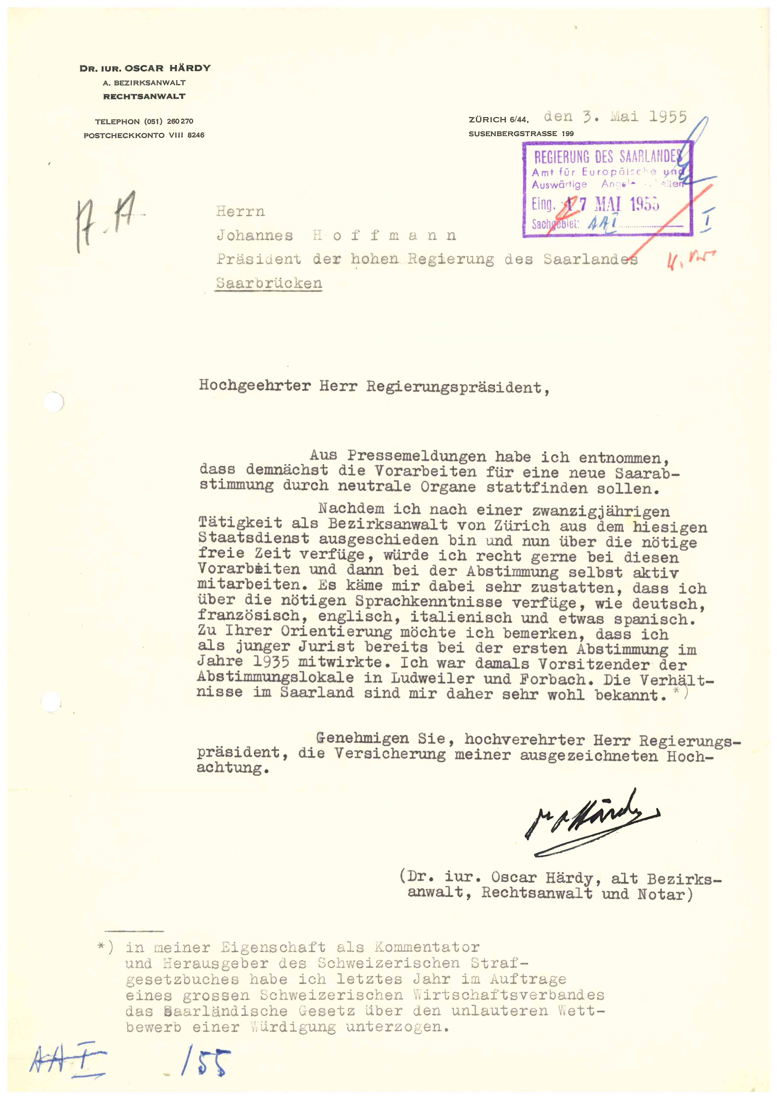 Der Schweizer Jurist Dr. Oscar Härdy bot der saarländischen Regierung im Mai 1955 seine Mitwirkung an der Durchführung der Volksabstimmung an.