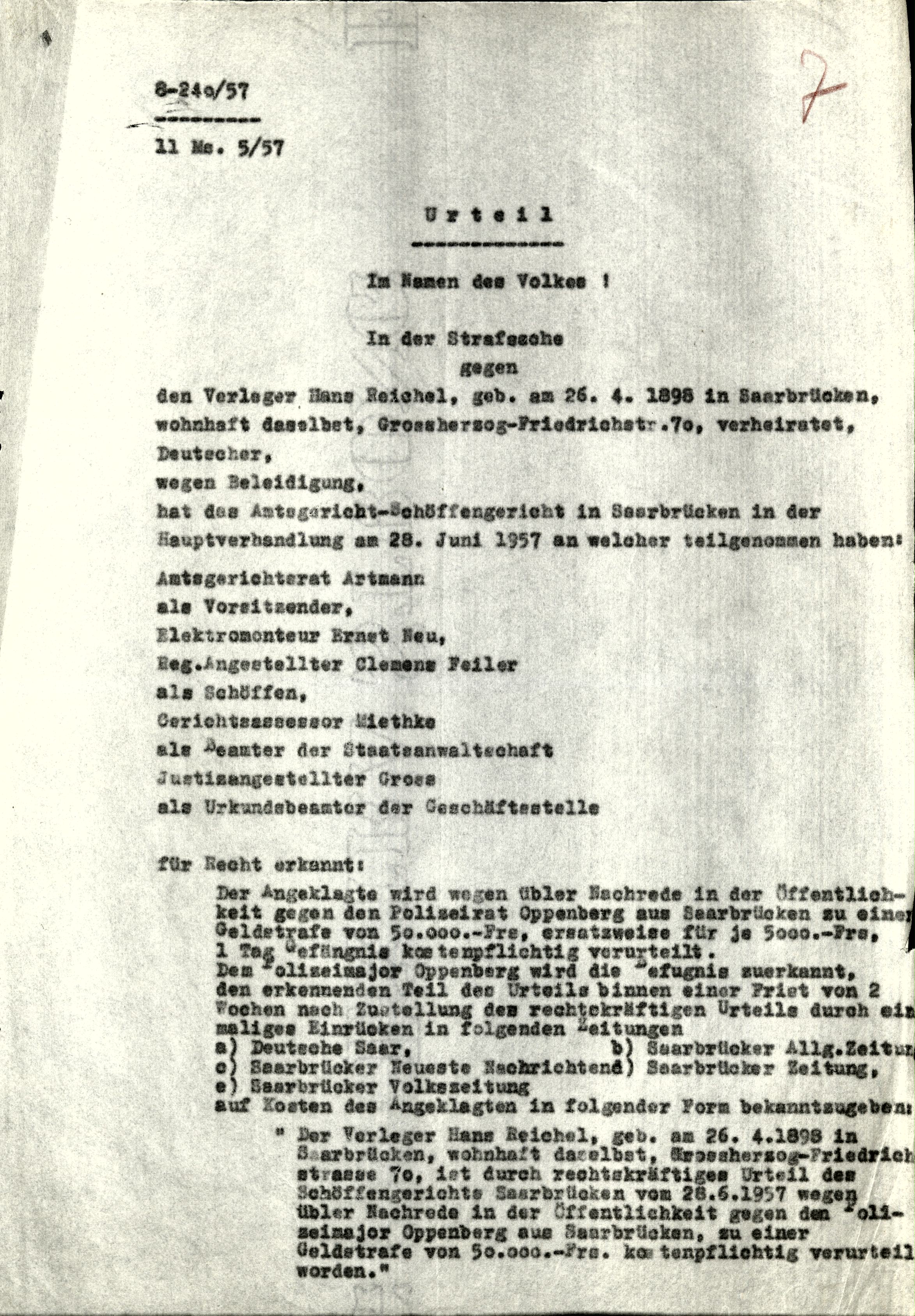 Urteil und Urteilsgründe des Amtsgericht-Schöffengericht in Saarbrücken vom 28. Juni 1957 gegen Hans Reichel wegen Beleidigung.