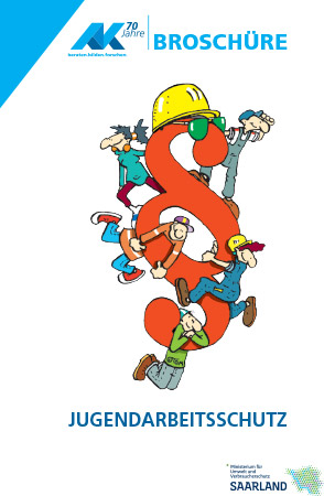 Das Bild zeigt die Titelseite der Broschüre "Jugendarbeitsschutz".