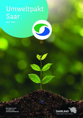 Das Bild zeigt die Titelseite der Broschüre "Umweltpakt Saar 2017 - 2021"